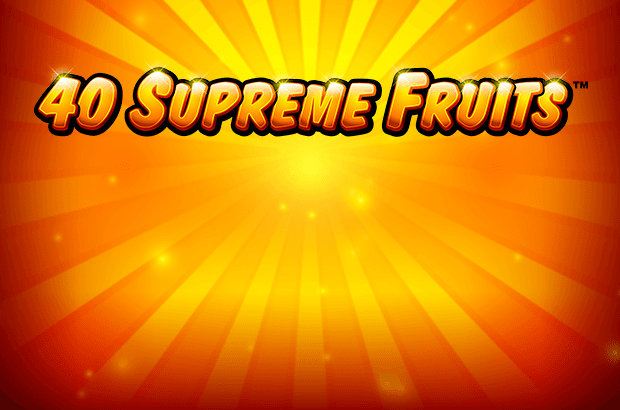 40 Supreme Fruits™
