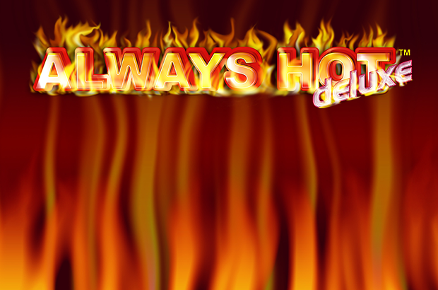 Highroller Always Hot™ deluxe