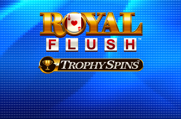 Royal Flush™ Trophy Spins™