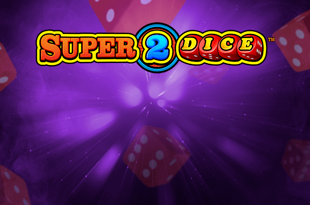 Super 2 Dice™