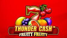 Thunder Cash™ – Fruity Fruity