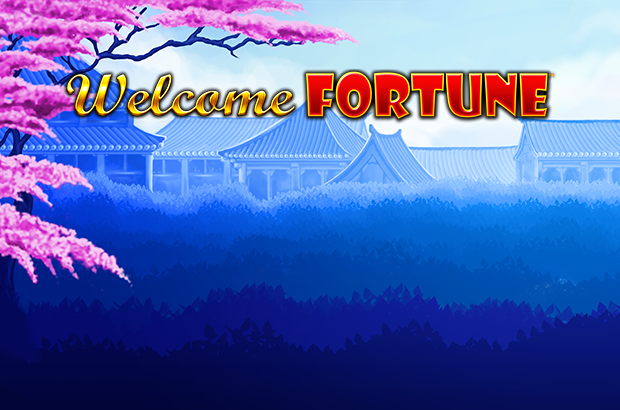 Welcome Fortune™